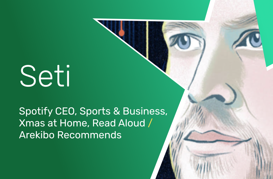 SETI #14: Spotify CEO, Sports & Business, Xmas at Home