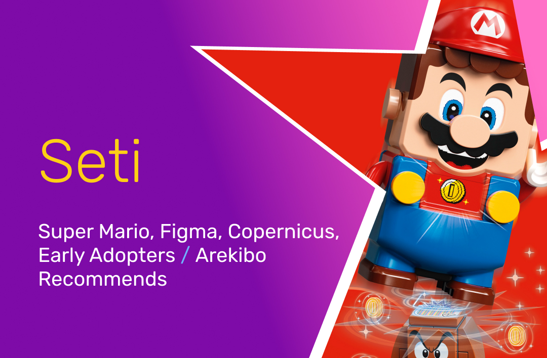 SETI #2: Super Mario, Figma, Copernicus