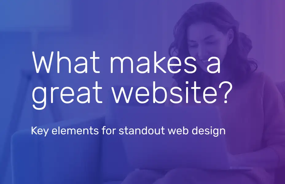 What makes a great website?
