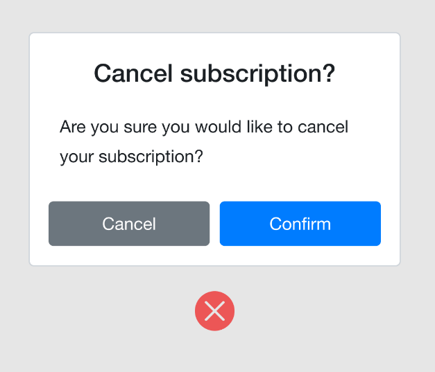 UX - A cancel dialog, showing what not to do with CTAs