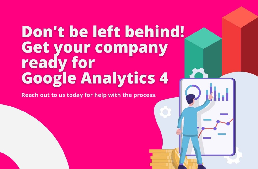 Google Analytics - GA4 - Don't be left behind